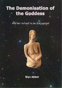 The Demonisation of the Goddess : And her refusal to be Subjugated