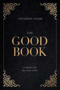 The Good Book : A memoir for the truth seeker