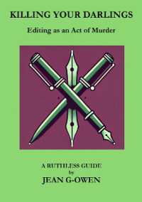 Killing Your Darlings : Editing as an Act of Murder