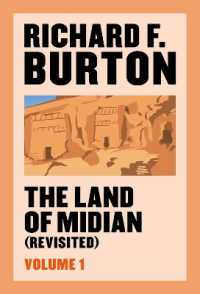 The Land of Midian (Revisited), volume 1 (Arabian Explorers Series1)