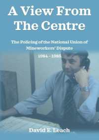 A View from the Centre : The Policing of the National Union of Mineworkers' Dispute 1984 - 1985