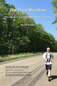 The Third Marathon : The objective is to live longer not to kill yourself
