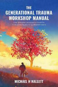 The Generational Trauma Workshop Manual
