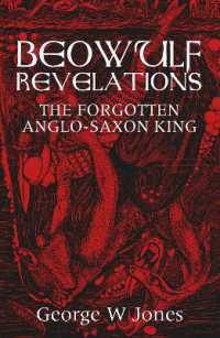 Beowulf Revelations : The Forgotten Anglo-Saxon King