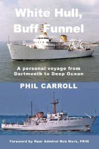 White Hull, Buff Funnel : A Personal Voyage from Dartmouth to Deep Ocean