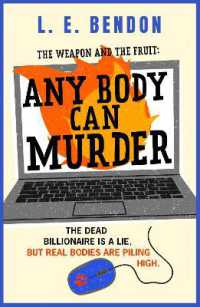 The Weapon and the Fruit: Any Body Can Murder (The Weapon and the Fruit)