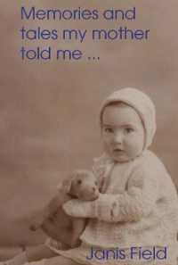 Memories and tales my mother told me