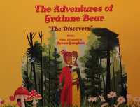 The Adventures of Gráinne Bear Book 1 : 'The Discovery' (The Adventures of Gráinne Bear)