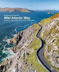 Exploring Ireland's Wild Atlantic Way : A Travel Guide to the West Coast of Ireland