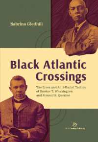 Black Atlantic Crossings : The Lives and Anti-Racist Tactics of Booker T. Washington and Manuel R. Querino (Unsung Heroes in Black History)