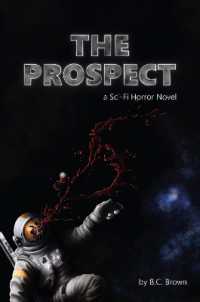 The Prospect : a Sci-Fi Horror Novel