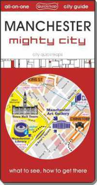Manchester : mighty city : Map guide of What to see & How to get there (City Quickmaps)
