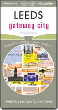 Leeds - gateway city : Map guide of What to see & How to get there (City Quickmaps) （4TH）