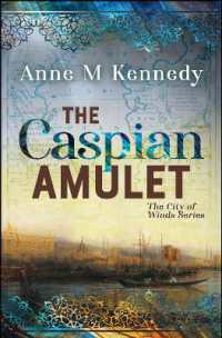 THE CASPIAN AMULET (The City of Winds)