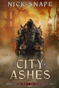 A City of Ashes : A Dark Epic Fantasy (Warriors of Spirit and Bone)