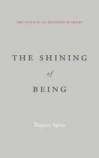 The Shining of Being (Essence of Meditation)