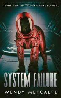 System Failure (The Thunderstrike Diaries)