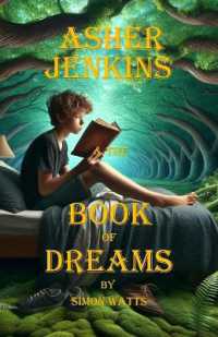 Asher Jenkins & the Book of Dreams : The Dreamworld Chronicles - Book One (The Dreamworld Chronicles)