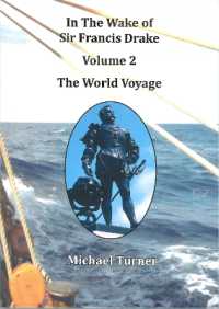 In the Wake of Sir Francis Drake : Volume 2 the World Voyage (In the Wake of Sir Francis Drake) （2ND）