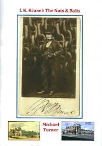 I. K. Brunel: The Nuts & Bolts