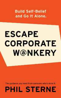 Escape Corporate W@nkery : Build Self-Belief and Go It Alone
