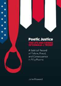Poetic Justice : The Life and Crimes of Donald J Trump (Vol 1)