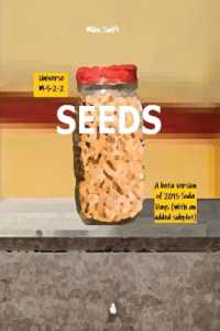 Seeds : Beta Version of 2015 Soda Days starring Faline and featuring Willmott (With an all new added 4-page subplot involving robotic spiders being controlled by employees of Blue Mouse Channel) (Seeds) （Seeds）