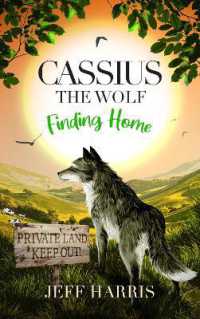 Cassius the Wolf: : Finding Home