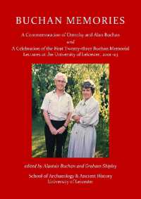 Buchan Memories : A Commemoration of Dorothy and Alan Buchan and a Celebration of the First Twenty-three Buchan Memorial Lectures at the University of Leicester, 2001-23