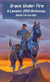 Grace under Fire : The Camelot 2050 Anthology
