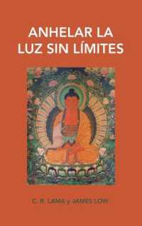 Anhelar la luz sin límites : dejar entrar la luz del amor de Buda Amitaba