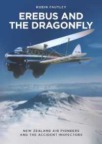 Erebus and the Dragonfly : New Zealand Air Pioneers and the Accident Inspectors