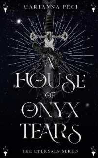 A House of Onyx Tears (The Eternals)