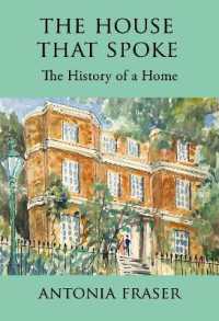 The House that Spoke : The History of a Home