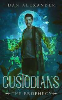 Custodians : The Prophecy (Custodians)