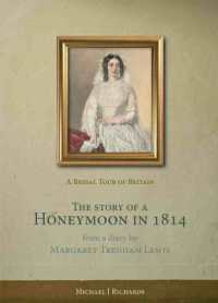The Story of a Honeymoon in 1814 : A Bridal Tour of Britain