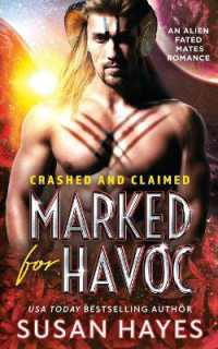 Marked for Havoc (Crashed and Claimed)