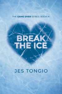 Break the Ice: A Heartwarming Hockey Romance (Game Over") 〈1〉