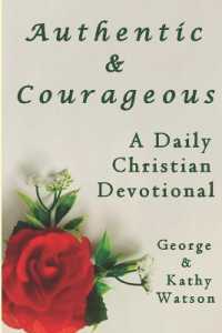 Authentic & Courageous : A Daily Christian Devotional