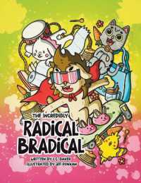 The Incredibly Radical Bradical
