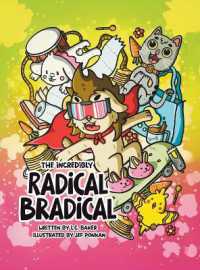 The Incredibly Radical Bradical