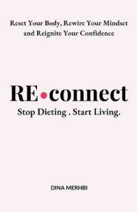 Reconnect: Stop Dieting. Start Living.