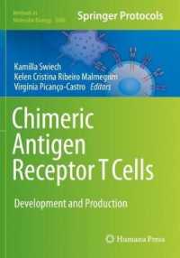 Chimeric Antigen Receptor T Cells : Development and Production (Methods in Molecular Biology) （2020）