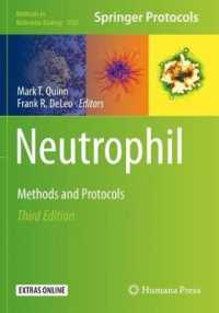 Neutrophil : Methods and Protocols (Methods in Molecular Biology) （3RD）