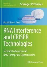 RNA Interference and CRISPR Technologies : Technical Advances and New Therapeutic Opportunities (Methods in Molecular Biology) （2020）