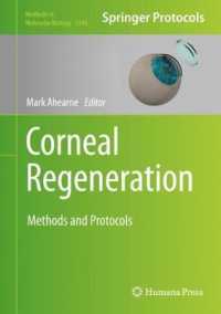 Corneal Regeneration : Methods and Protocols (Methods in Molecular Biology)