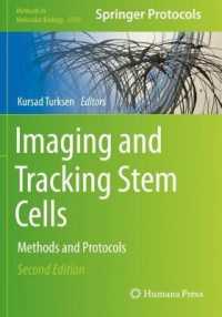 Imaging and Tracking Stem Cells : Methods and Protocols (Methods in Molecular Biology) （2ND）