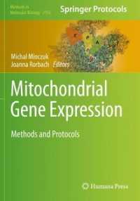 Mitochondrial Gene Expression : Methods and Protocols (Methods in Molecular Biology) （2021）