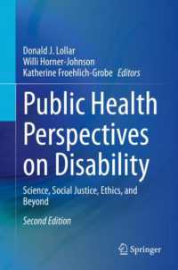 障害の公衆衛生的視座：科学・社会正義・倫理（第２版）<br>Public Health Perspectives on Disability : Science, Social Justice, Ethics, and Beyond （2ND）