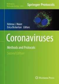 コロナウイルス：研究法・プロトコル（第２版）<br>Coronaviruses : Methods and Protocols (Methods in Molecular Biology) （2ND）